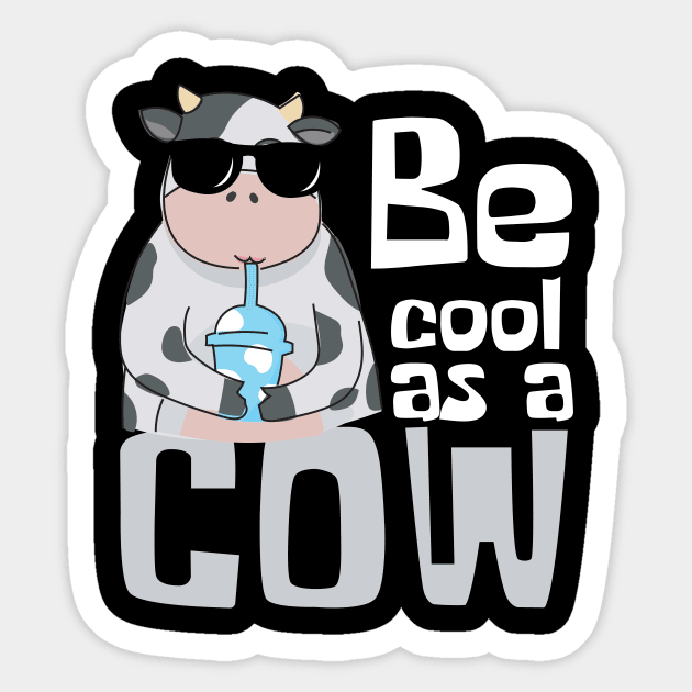 Be Cool As A Cow Funny Sticker by DesignArchitect